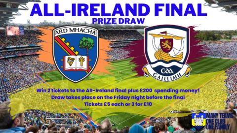 All-Ireland Final Ticket Draw – 2 Tickets plus £200 Spending money